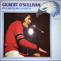 Gilbert O'Sullivan - I'me a Writer not a Fighter koop je als lp bij Run4records