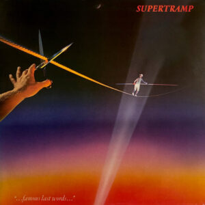 Supertramp – Famous last Words