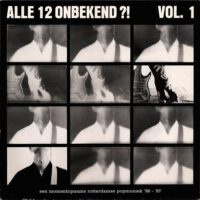 Alle 12 Onbekend?! Vol. 1 koop je op 2ehands Lp bij Run4records