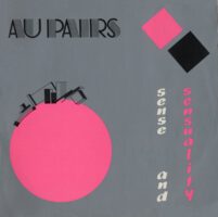 Au Pairs – Sense And Sensuality koop je op 2ehands LP bij Run4records