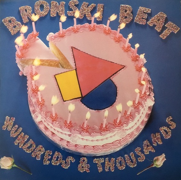 Bronski Beat – Hundreds & Thousands