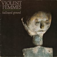 Violent Femmes – Hallowed Ground koop je op 2ehands Lp bij Run4records