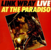 Link Wray Live At The Paradiso koop je op 2ehands Lp bij Run4records