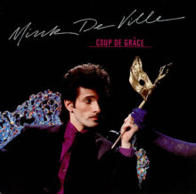 Mink DeVille – Coup De Grâce koop je op 2ehands Lp bij Run4records