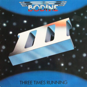 Bodine – Three Times Running koop je op 2ehands Lp bij Run4records