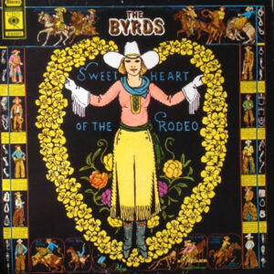 Byrds – Sweetheart Of The Rodeo koop je op 2ehands LP bij Run4records