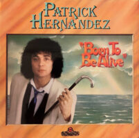 Patrick Hernandez – Born To Be Alive koop je op 2ehands Lp bij Run4records