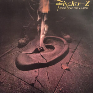 Fischer-Z – Going Deaf For A Living koop je online bij Run4records. Jouw 2ehands vinyl Site