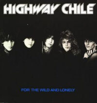 Highway Chile – For The Wild And Lonely koop je online bij Run4records. Jouw 2ehands vinyl Site