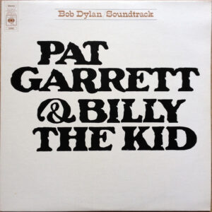 Bob Dylan – Pat Garrett & Billy The Kid vind je op 2ehands LP bij jouw online Run4records store
