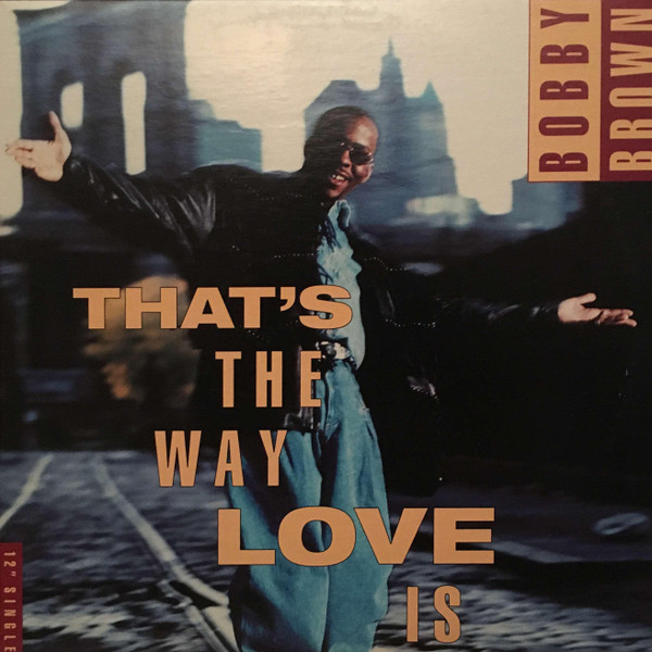 Bobby Brown – That's The Way Love Is koop je op 2ehands vinyl bij jou online store Run4records