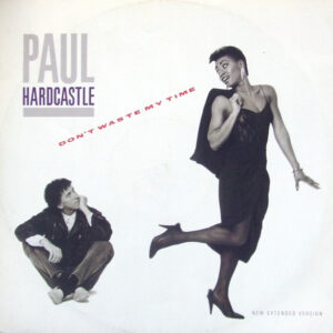 Paul Hardcastle – Don't Waste My Time (New Extended Version) koop je online bij Run4records. Jouw 2ehands vinyl Site