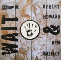 Robert Howard & Kym Mazelle – Wait ! koop je online bij Run4records. Jouw 2ehands vinyl Site