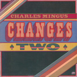 Charles Mingus – Changes Two koop je online bij Run4records. Jouw 2ehands vinyl Site