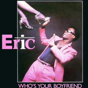 Eric – Who's Your Boyfriend vind je bij Run4records. Jouw online LP verkoper