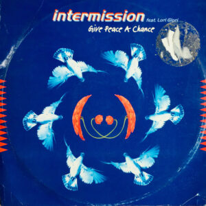 Intermission Feat. Lori Glori – Give Peace A Chance koop je online bij Run4records. Jouw 2ehands vinyl Site