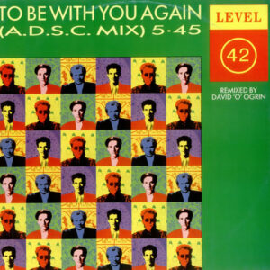 Level 42 – To Be With You Again (A.D.S.C. MIX) vind je op 2ehands LP bij jouw online Run4records store