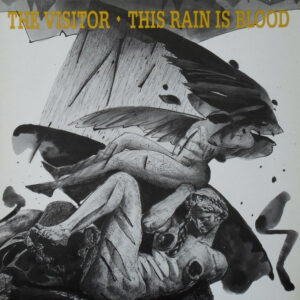 Visitor – This Rain Is Blood vind je op 2ehands LP bij jouw online Run4records store