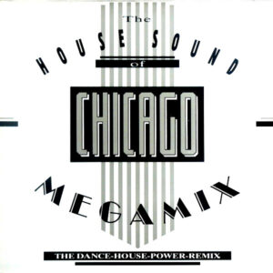 House Sound Of Chicago Megamix (The Dance-House-Power-Remix) bestel je gewoon 2ehands. Lp's met een 2e kans, Run4records.nl