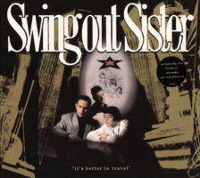 Swing Out Sister – It's Better To Travel bestel je simpel en snel bij Run4records.nl