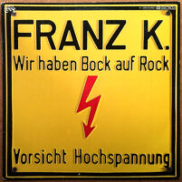 Franz K. – Wir Haben Bock Auf Rock klinkt als muziek in de oren. Bestel snel bij Run4records.nl
