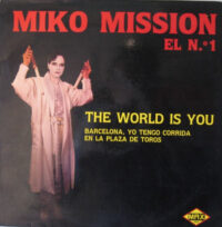 Miko Mission – The World Is You bestel je gewoon 2ehands. Lp's met een 2e kans, Run4records.nl