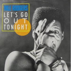 Nile Rodgers – Let's Go Out Tonight bestel je gewoon 2ehands. Lp's met een 2e kans, Run4records.nl