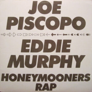 Joe Piscopo & Eddie Murphy – Honeymooners Rap vind je op 2ehands LP bij jouw online Run4records store
