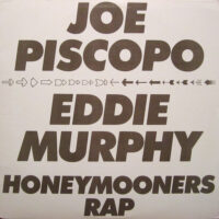 Joe Piscopo & Eddie Murphy – Honeymooners Rap vind je op 2ehands LP bij jouw online Run4records store