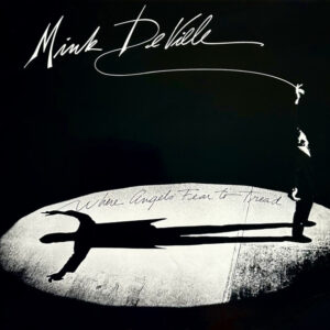 Mink DeVille – Where Angels Fear To Tread vind je op 2ehands LP bij jouw online Run4records store