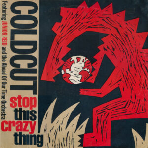 Coldcut – Stop This Crazy Thing bestel je gewoon 2ehands. Lp's met een 2e kans, Run4records.nl