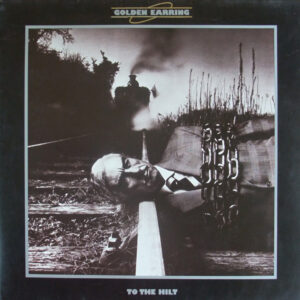 Golden Earring – To The Hilt klinkt als muziek in de oren. Bestel snel bij Run4records.nl