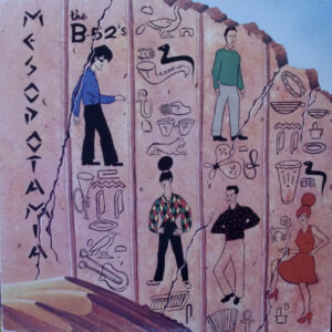 B-52s – Mesopotamia vind je op 2ehands LP bij jouw online Run4records store