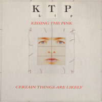 Kissing The Pink – Certain Things Are Likely vind je op 2ehands LP bij jouw online Run4records store