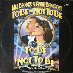 Mel Brooks & Anne Bancroft – To Be Or Not To Be koop je op 2ehands vinyl bij jou online store Run4records