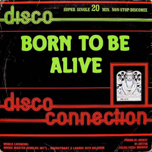 Disco Connection – Born To Be Alive vind je op 2ehands LP bij jouw online Run4records store