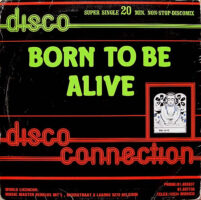 Disco Connection – Born To Be Alive vind je op 2ehands LP bij jouw online Run4records store