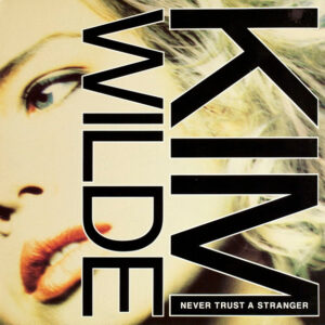 Kim Wilde – Never Trust A Stranger vind je op 2ehands LP bij jouw online Run4records store