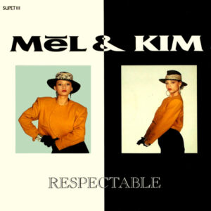 Mel & Kim – Respectable luister jij als eerste na je bestelling bij Run4records.