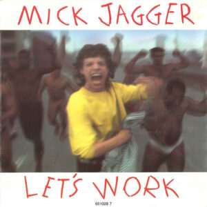 Mick Jagger – Let's Work luister jij als eerste na je bestelling bij Run4records.