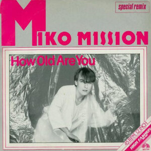 Miko Mission – How Old Are You Special Remix klinkt als muziek in de oren. Bestel snel bij Run4records.nl