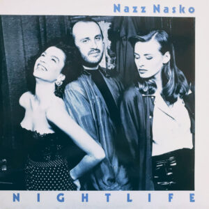 Nazz Nasko – Nightlife klinkt als muziek in de oren. Bestel snel bij Run4records.nl
