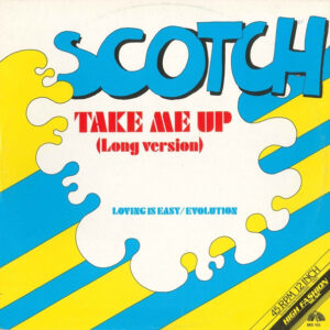 Scotch – Take Me Up Long Version bestel je simpel en snel bij Run4records.nl