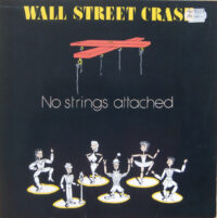 Wall Street Crash – No Strings Attached staat als tweedehands LP gewoon te koop bij Run4records.