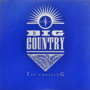 Big Country – The Crossing zoek je simpel en snel bij Run4records.nl