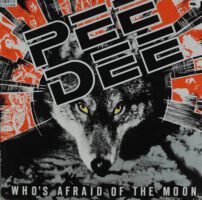 Pee Dee – Who's Afraid Of The Moon zoek je simpel en snel bij Run4records.nl