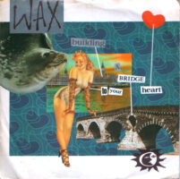 Wax – Building A Bridge To Your Heart zoek je simpel en snel bij Run4records.nl