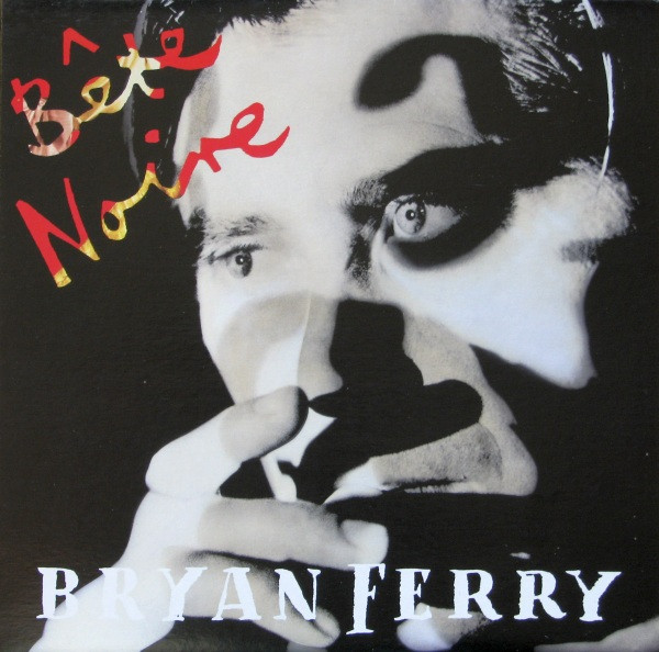 Bryan Ferry - Bête Noire tweedehands pop vinyl bij Run4Records