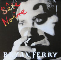 Bryan Ferry – Bête Noire klinkt als muziek in de oren. Bestel snel bij Run4records.nl