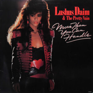 Lushus Daim & The Pretty Vain – More Than You Can Handle koop je op 2ehands vinyl bij jou online store Run4records
